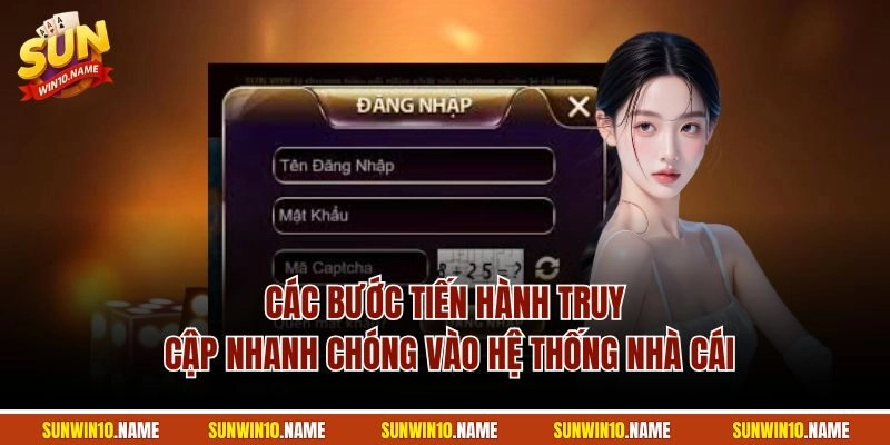 Các bước tiến hành truy cập nhanh chóng vào hệ thống nhà cái