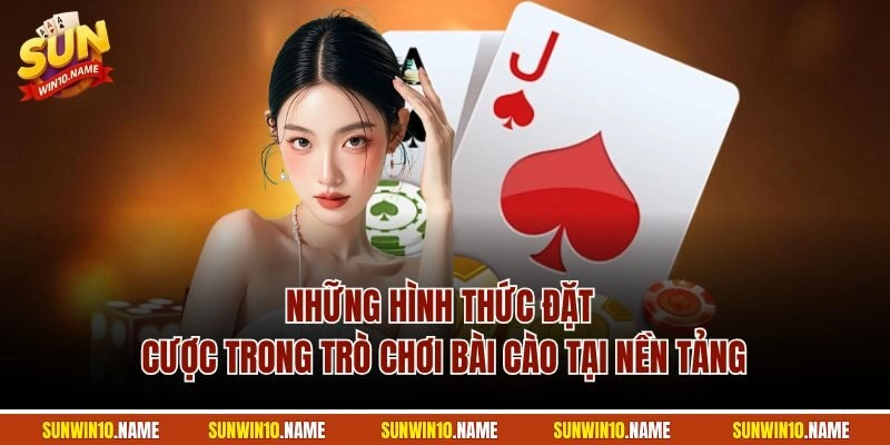 Những hình thức đặt cược trong trò chơi bài cào tại nền tảng